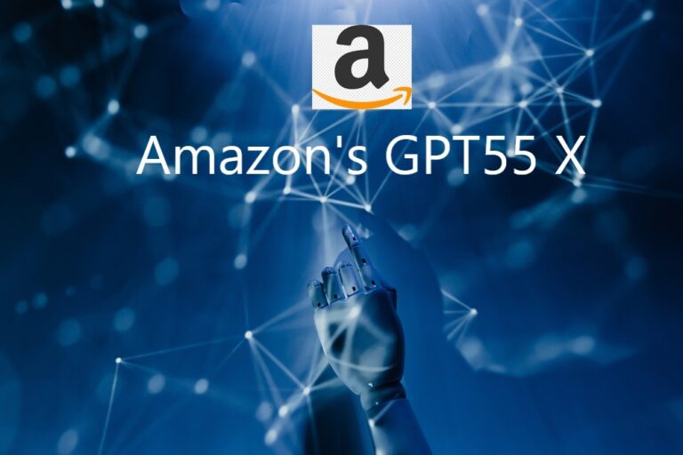 How Amazon’s GPT-55 X Will Change the AI World